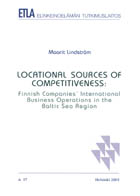 Locational Sources of Competitiveness: Finnish Companies’ International Business Operations in the Baltic Sea Region - A37