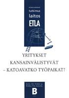 Yritykset kansainvälistyvät – katoavatko työpaikat - b130