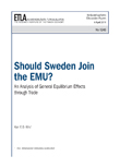 Should Sweden Join the EMU? An Analysis of General Equilibrium Effectsthrough Trade - dp1245