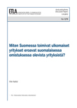 How foreign companies in Finland differ from Finnish-owned enterprises? (In Finnish with English abstract) - no_1279