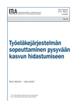 Työeläkejärjestelmän sopeuttaminen pysyvään kasvun hidastumiseen - ETLA-Raportit-Reports-13