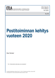 Postitoiminnan kehitys vuoteen 2020 - ETLA-Raportit-Reports-18