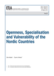 Openness, Specialisation and Vulnerability of the Nordic Countries - ETLA-Raportit-Reports-21