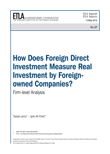 How Does Foreign Direct Investment Measure Real Investment by Foreign-owned Companies? Firm-level Analysis - ETLA-Raportit-Reports-27