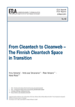 From Cleantech to Cleanweb – The Finnish Cleantech Space in Transition - ETLA-Raportit-Reports-43