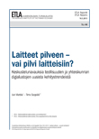 Machines in a Cloud – or a Cloud in Machines? Emerging New Trends of the Digital Platforms in Industry and Society - ETLA-Raportit-Reports-44