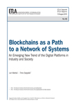 Blockchains as a Path to a Network of Systems – An Emerging New Trend of the Digital Platforms in Industry and Society - ETLA-Raportit-Reports-45