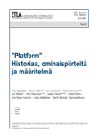 The Platform – History, Characteristics, and the Definition - ETLA-Raportit-Reports-47