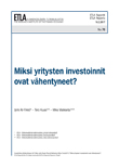 Miksi yritysten investoinnit ovat vähentyneet? - ETLA-Raportit-Reports-70