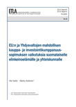 EU:n ja Yhdysvaltojen mahdollisen kauppa- ja investointikumppanuussopimuksen vaikutuksia suomalaiselle elinkeinoelämälle ja yhteiskunnalle - ETLA-Raportit-Reports-8