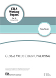 Global Value Chain Upgrading - ETLA-Working-Papers-36