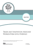 Trade and Innovation: Matched Worker-Firm-Level Evidence - ETLA-Working-Papers-39