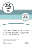 Industrial Blockchain Platforms: An Exercise in Use Case Development in the Energy Industry - etla-working-papers-43