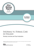 Informal vs. Formal Care in Finland: Monetary Incentives and Fiscal Implications - ETLA-Working-Papers-49