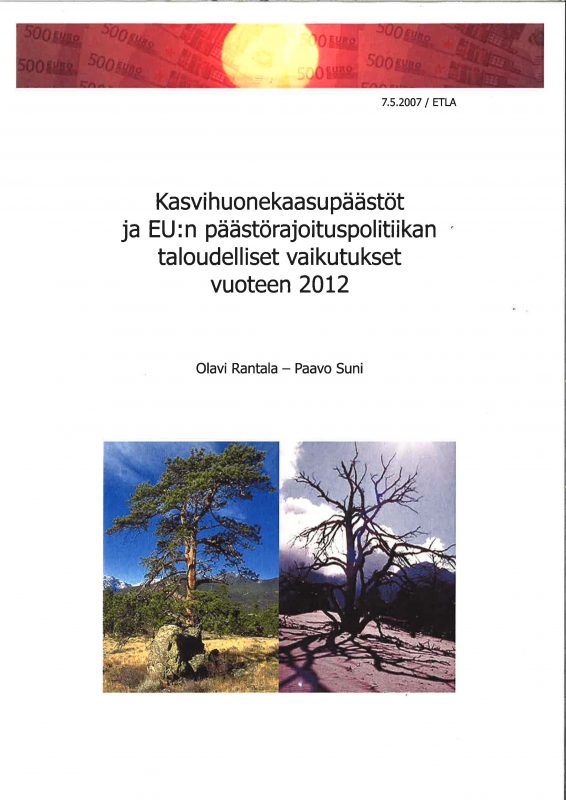 Kasvihuonekaasupäästöt ja EU:n päästörajoituspolitiikan taloudelliset vaikutukset vuoteen 2012 - dp1094