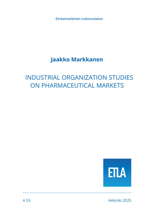 Industrial Organization Studies on Pharmaceutical Markets - ETLA-A53