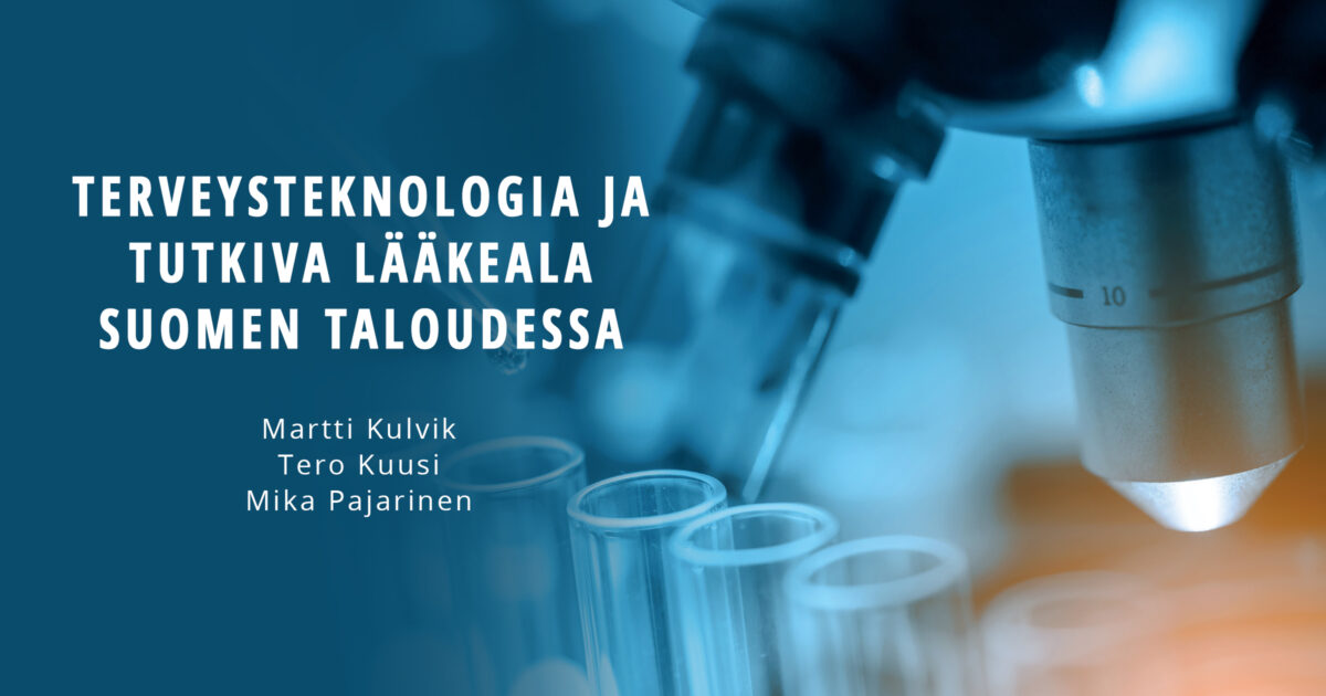 Terveysteknologia ja tutkiva lääkeala Suomen taloudessa