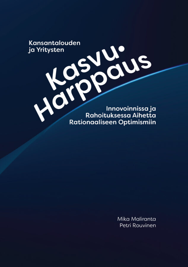 Kansantalouden ja yritysten kasvuharppaus: Innovoinnissa ja rahoituksessa aihetta rationaaliseen optimismiin - ETLA-B282