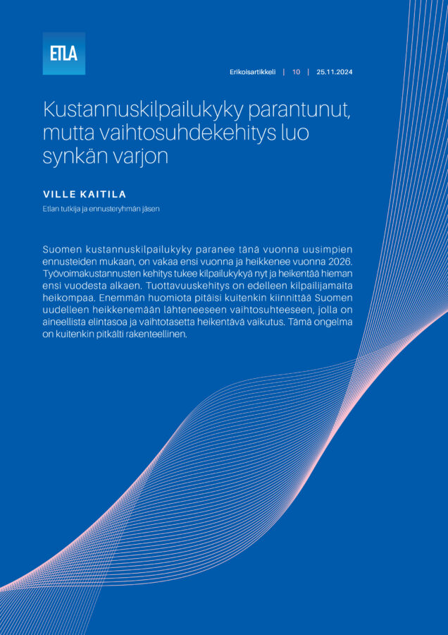 Kustannuskilpailukyky parantunut, mutta vaihtosuhdekehitys luo synkän varjon - Etla-Erikoisartikkeli-10-Kustannuskilpailukyky-Marraskuu-2024