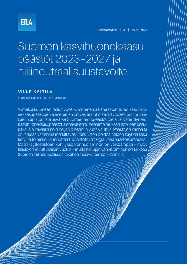 Suomen kasvihuonekaasupäästöt 2023–2027 ja hiilineutraalisuustavoite - Etla-Erikoisartikkeli-4-Paastoennuste-Syksy-2023