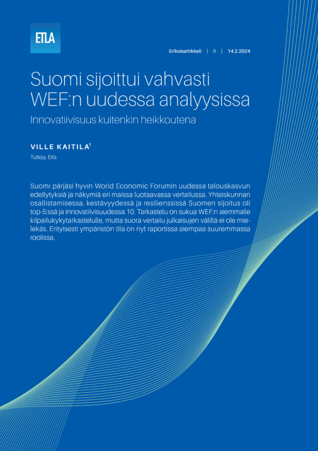 Suomi sijoittui vahvasti WEF:n uudessa analyysissa – Innovatiivisuus kuitenkin heikkoutena - Etla-Erikoisartikkeli-6-Suomi-sijoittui-vahvasti-WEFn-uudessa-analyysissa-2024