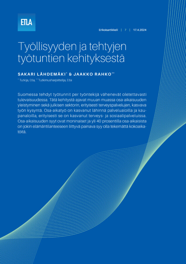 Työllisyyden ja tehtyjen työtuntien kehityksestä - Etla-Erikoisartikkeli-7-Tyollisyyden-ja-tehtyjen-tyotuntien-kehityksesta-2024