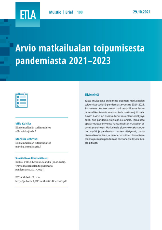 Arvio matkailualan toipumisesta pandemiasta 2021–2023 - ETLA-Muistio-Brief-100