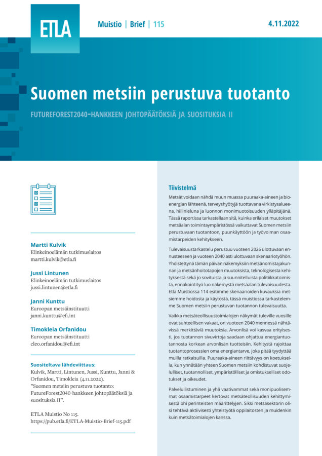 Forest-based Production in Finland: Conclusions and Recommendations of the FutureForest2040 Project II - ETLA-Muistio-Brief-115