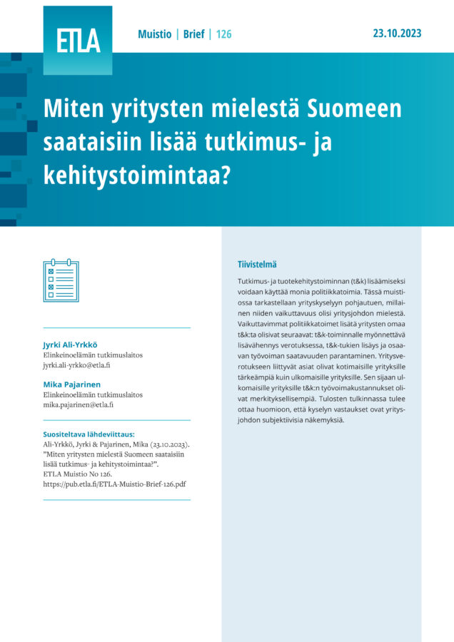Miten yritysten mielestä Suomeen saataisiin lisää tutkimus- ja kehitystoimintaa? - ETLA-Muistio-Brief-126