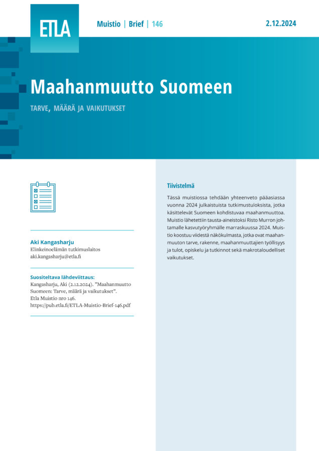 Maahanmuutto Suomeen: Tarve, määrä ja vaikutukset - ETLA-Muistio-Brief-146