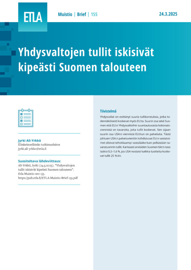 US Tariffs Would Seriously Hit the Finnish Economy - ETLA-Muistio-Brief-155