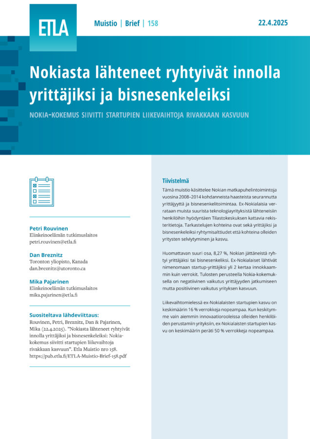 Nokiasta lähteneet ryhtyivät innolla yrittäjiksi ja bisnes-enkeleiksi: Nokia-kokemus siivitti startupien liikevaihtoja rivakkaan kasvuun - ETLA-Muistio-Brief-158