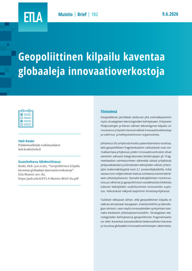 Geopolitical Rivalry Reshapes Global Innovation Networks - ETLA-Muistio-Brief-182