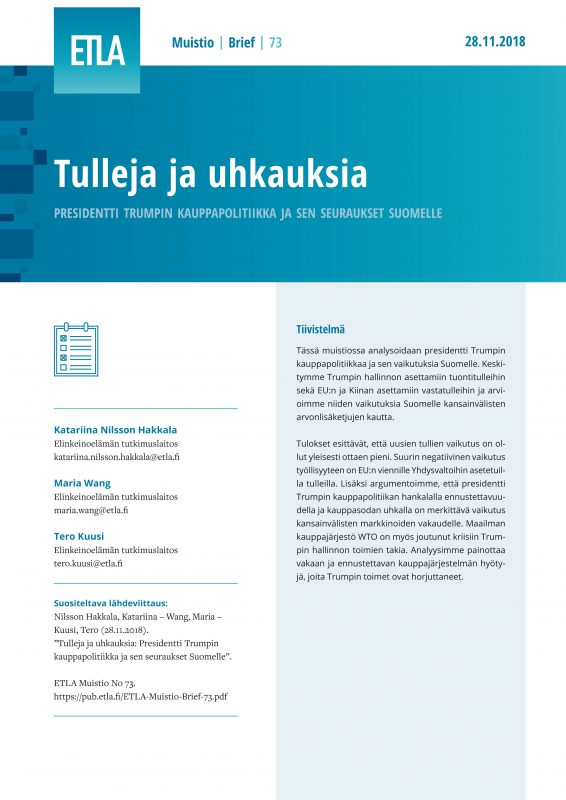 Tulleja ja uhkauksia: Presidentti Trumpin kauppapolitiikka ja sen seuraukset Suomelle - ETLA-Muistio-Brief-73