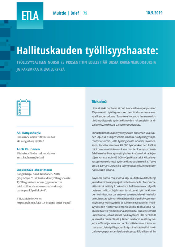 Government’s Employment Challenge: 75 Percent Employment Rate Target Requires Both Structural Reforms and Better Competitiveness - ETLA-Muistio-Brief-79