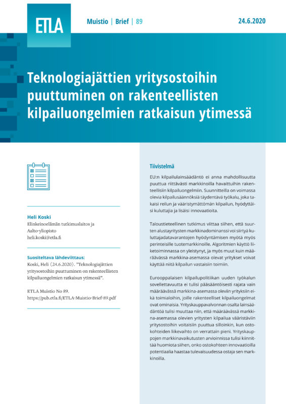 Teknologiajättien yritysostoihin puuttuminen on rakenteellisten kilpailuongelmien ratkaisun ytimessä - ETLA-Muistio-Brief-89