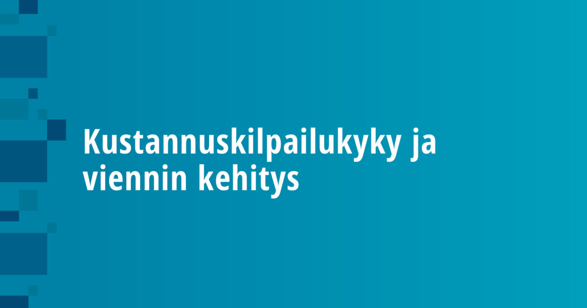 Kustannuskilpailukyky ja viennin kehitys