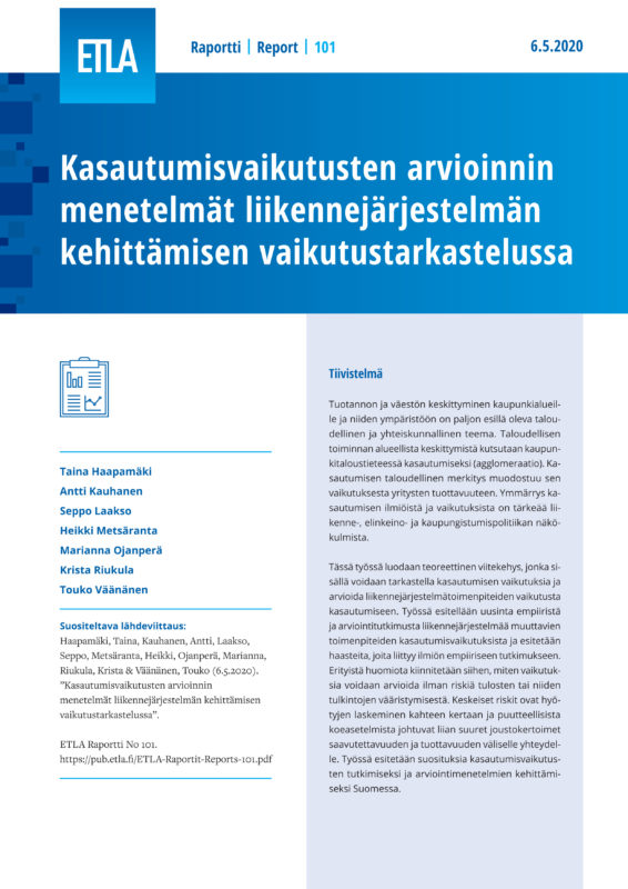 Methods to Evaluate Agglomeration Effects in Transport System appraisal Frameworks - ETLA-Raportit-Reports-101