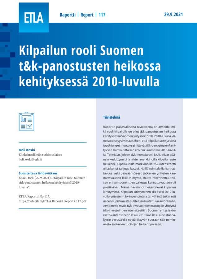 The Role of Competition in Finland’s Weak Development of R&D Investments in the 2010s - ETLA-Raportit-Reports-117