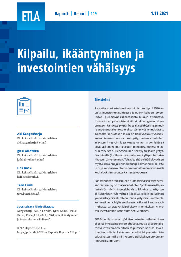 Kilpailu, ikääntyminen ja investointien vähäisyys - ETLA-Raportit-Reports-119