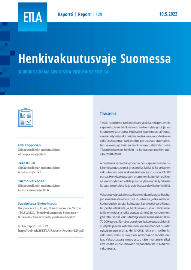 Henkivakuutusvaje Suomessa – Suuruusluokan arviointia yksilöaineistoilla - ETLA-Raportit-Reports-129