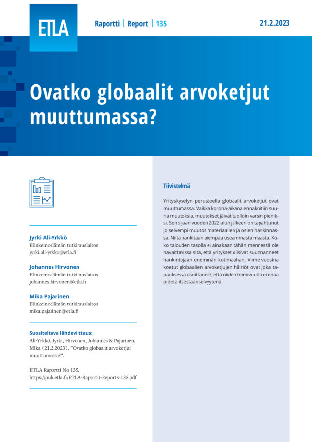 Ovatko globaalit arvoketjut muuttumassa? - ETLA-Raportit-Reports-135