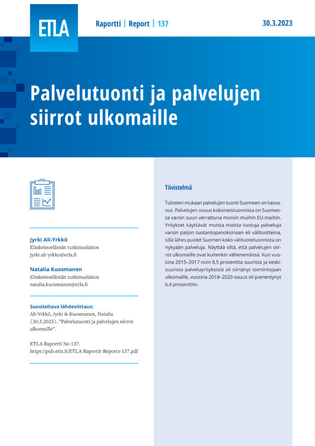 Palvelutuonti ja palvelujen siirrot ulkomaille - ETLA-Raportit-Reports-137