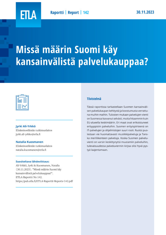 Missä määrin Suomi käy kansainvälistä palvelukauppaa? - ETLA-Raportit-Reports-142