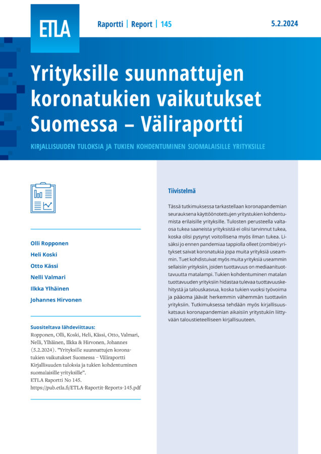 Yrityksille suunnattujen koronatukien vaikutukset Suomessa – Väliraportti: Kirjallisuuden tuloksia ja tukien kohdentuminen suomalaisille yrityksille - ETLA-Raportit-Reports-145