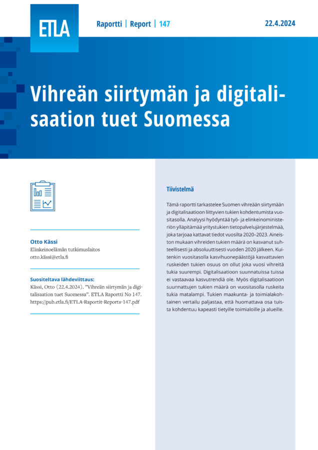 Vihreän siirtymän ja digitalisaation tuet Suomessa - ETLA-Raportit-Reports-147