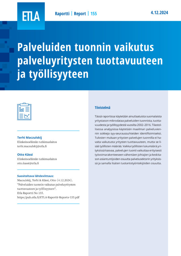 Palveluiden tuonnin vaikutus palveluyritysten tuottavuuteen ja työllisyyteen - ETLA-Raportit-Reports-155