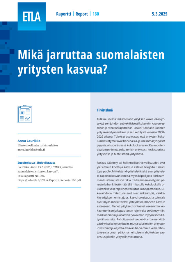Mikä jarruttaa suomalaisten yritysten kasvua? - ETLA-Raportit-Reports-160