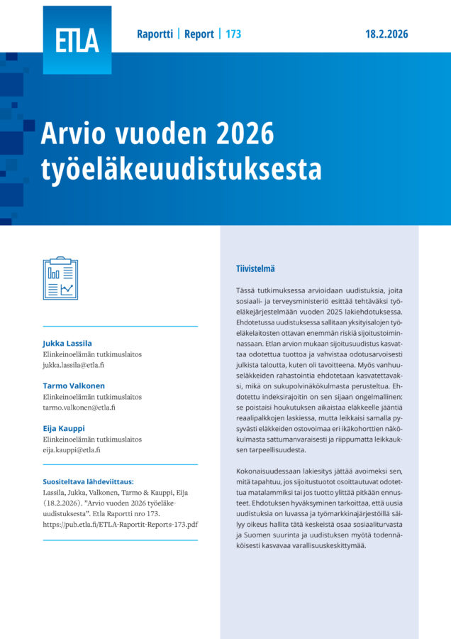 Arvio vuoden 2026 työeläkeuudistuksesta - ETLA-Raportit-Reports-173