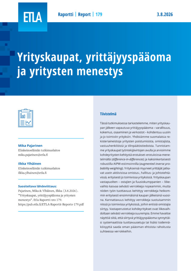 Yrityskaupat, yrittäjyyspääoma ja yritysten menestys - ETLA-Raportit-Reports-179